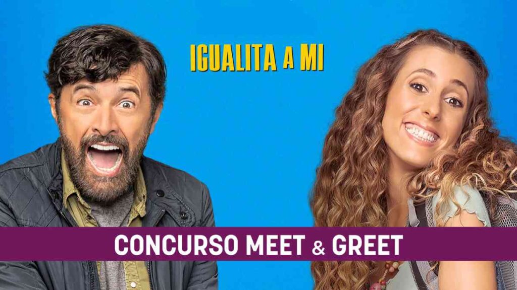 meet & greet igualita a mí