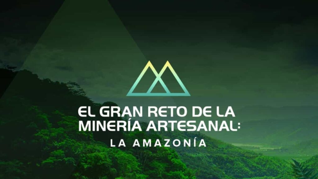 Conoce a los finalistas del reto de USD 1 millón para reducir los impactos de la minería de oro artesanal y de pequeña escala en la Amazonía