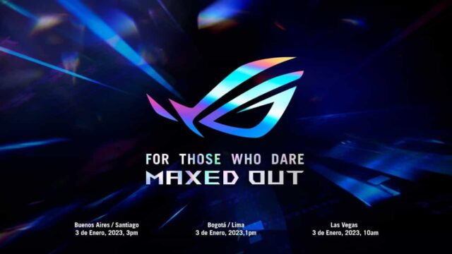 CES 2023: ASUS Republic of Gamers anuncia su evento "For Those Who Dare: Maxed Out"