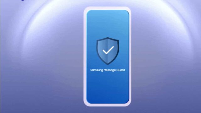 Samsung Message Guard, la nueva solución de Samsung para proteger tus datos