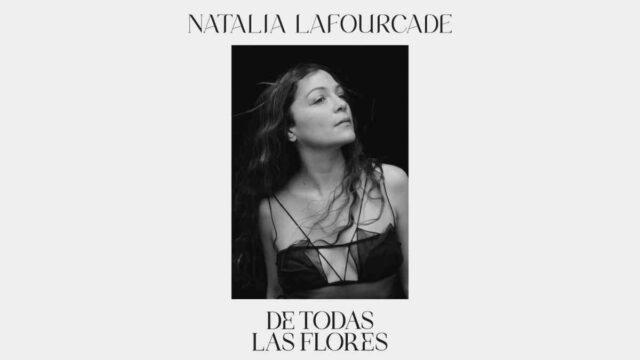 Natalia Lafourcade De todas las flores